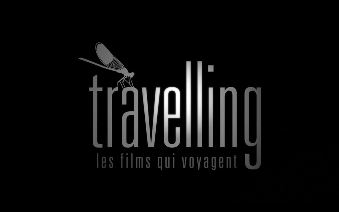 Les films qui voyagent - Travelling films